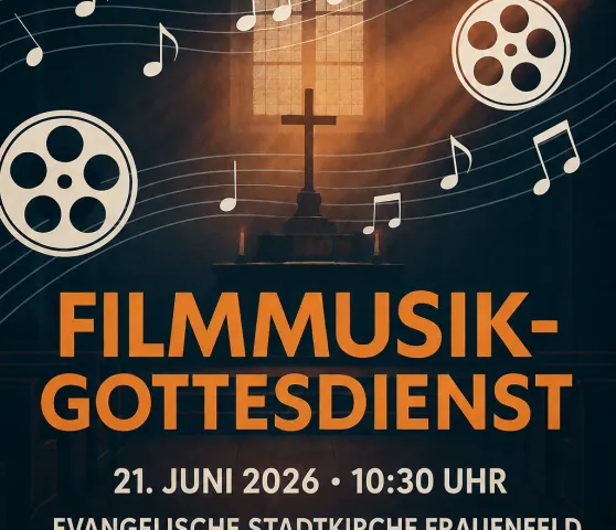 Flyer - Filmmusik-Gottesdienst (Foto: Ressort Feiern) Flyer - Filmmusik-Gottesdienst (Foto: Ressort Feiern)