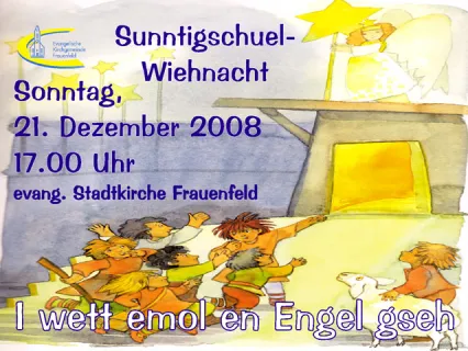 Sunntigschuel Wiehnacht 2008 (Foto: Hansruedi Vetsch)