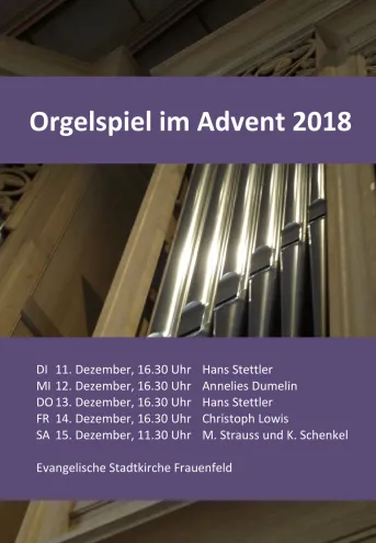 2018 Orgelspiel im Advent - Plakat (Foto: Christoph Lowis)